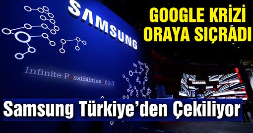 SAMSUNG TÜRKİYE’DEN ÇEKİLİYOR