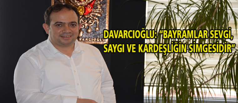 Ahmet Davarcıoğlu’nun Kurban Bayramı Mesajı