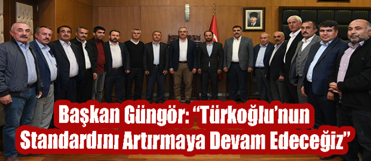Başkan Güngör: “Türkoğlu’nun Standardını Artırmaya Devam Edeceğiz”
