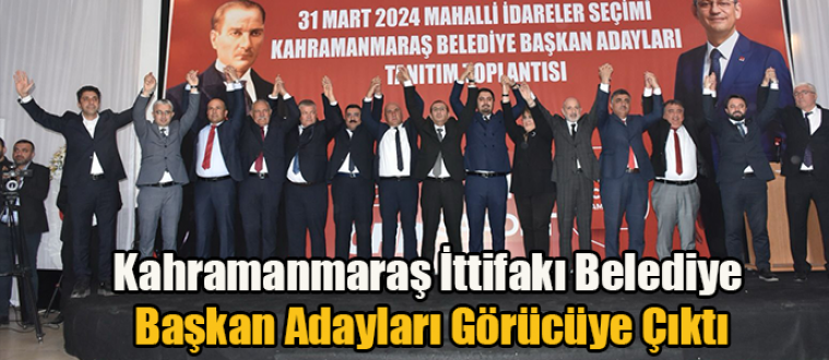  Kahramanmaraş İttifakı Belediye Başkan Adaylarını Tanıttı!
