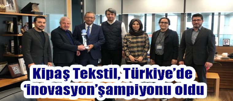 Kipaş Tekstil Türkiye’de ‘inovasyon’şampiyonu oldu