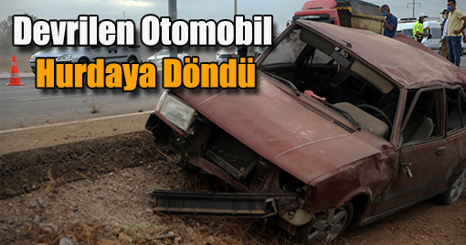 Antalya'da Devrilen Otomobil Sürücüsü Yaşamını Yitirdi